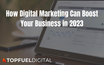 How Digital Marketing Can Boost Your Business in 2023